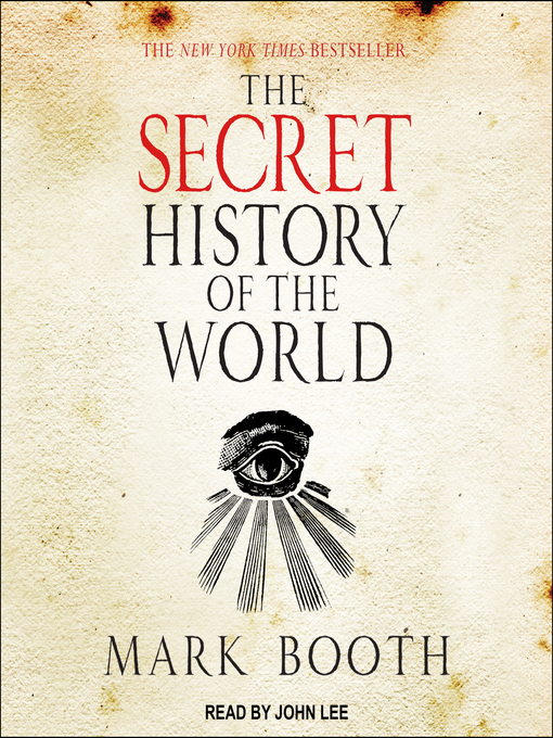 Title details for The Secret History of the World by Mark Booth - Available